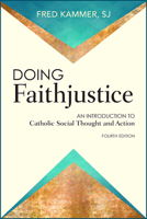 Doing Faithjustice: An Introduction to Catholic Social Thought 0809142279 Book Cover