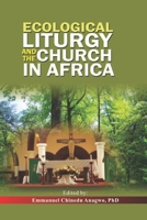 Ecological Liturgy and the Church in Africa 9785870782 Book Cover