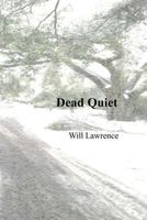 Dead Quiet 1540441393 Book Cover