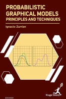 Probabilistic Graphical Models: Principles and Techniques 1787153789 Book Cover