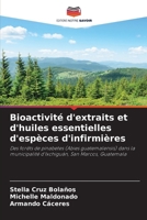 Bioactivité d'extraits et d'huiles essentielles d'espèces d'infirmières 6206987892 Book Cover