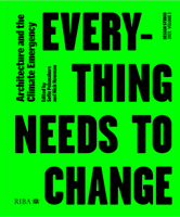 Design Studio Vol. 1: Everything Needs to Change: Architecture and the Climate Emergency 1859469655 Book Cover