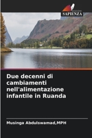 Due decenni di cambiamenti nell'alimentazione infantile in Ruanda (Italian Edition) 6630406060 Book Cover