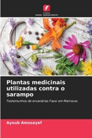 Plantas medicinais utilizadas contra o sarampo 6209113281 Book Cover