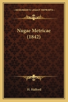 Nugae Metricae 1166277909 Book Cover