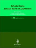 Refresher Course Aktuelles Wissen Fur Anasthesisten 3540667776 Book Cover