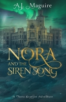 Nora and the Siren Song: A Nora Grayson Adventure (The Nora Grayson Adventures) B0DWXQBBJP Book Cover