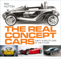 The Real Concept Cars: Thirty Years of Cars of the Future 1837051755 Book Cover