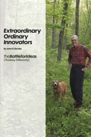 Extraordinary Ordinary Innovators: TheBattleforIdeas B0CTS48BPQ Book Cover
