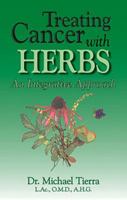 Treating Cancer with Herbs: An Integrative Approach 0914955934 Book Cover