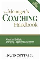 The Manager's Coaching Handbook (A Walk the Walk Handbook) 1885228465 Book Cover
