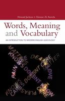 Words, Meaning and Vocabulary: An Introduction to Modern English Lexicology 0826460968 Book Cover