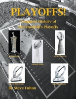 Playoffs! - Complete History of Pro Football's Playoffs 1393720676 Book Cover