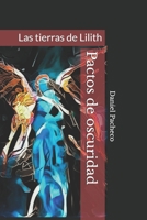 Pactos de oscuridad: Las tierras de Lilith B08F6CGCB2 Book Cover