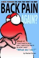 Back Pain Again?: 4-Week Program for Pain That Won't Go Away 1982022418 Book Cover