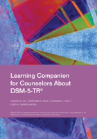 Learning Companion for Counselors about DSM-5-TR® 1556200269 Book Cover