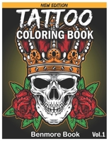 Tattoo Coloring Book: An Adult Coloring Book with Awesome and Relaxing Tattoo Designs for Men and Women Coloring Pages 1795864737 Book Cover