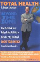 Total Health: How to Unlock Your Body's Natural Ability to Burn Fat, Stay Healthy & Boost Your Energy 097017103X Book Cover