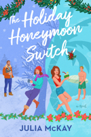 The Holiday Honeymoon Switch 0593716280 Book Cover