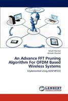 An Advance FFT Pruning Algorithm For OFDM Based Wireless Systems: Implemented Using ADSP BF533 3848491931 Book Cover