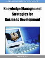 Knowledge Management Strategies for Business Development 1605663484 Book Cover