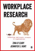 Workplace Research: Conducting Small-Scale Research in Organizations 1473913217 Book Cover
