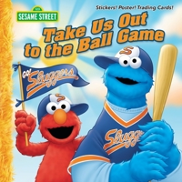Take Us Out to the Ball Game (Sesame Street) (Pictureback 1524768243 Book Cover