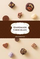 Handmade Chocolate 1983934801 Book Cover