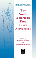 The North American Free Trade Agreement (Series in International Business and Economics) 008042404X Book Cover