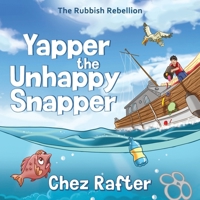 Yapper the Unhappy Snapper 1923298054 Book Cover