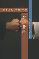 Grappling: el arte de permanecer B0G3XMMDMH Book Cover
