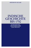 Indische Geschichte bis 1750 3486557416 Book Cover