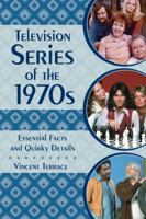 Television Series of the 1970s: Essential Facts and Quirky Details 1442278285 Book Cover