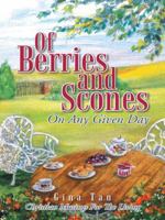Of Berries and Scones: On Any Given Day 1482899027 Book Cover
