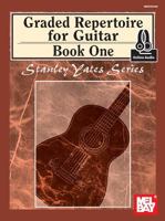 Mel Bay presents Graded Repertoire for Guitar Book One 0786691573 Book Cover