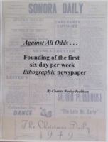 Against All Odds...Founding of the First Six Day per Week Lithographic Newspaper - the Sonora Daily 0692015795 Book Cover