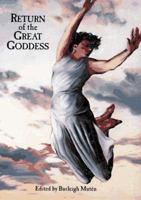 Return of the Great Goddess 1570620342 Book Cover