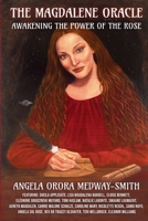 The Magdalene Oracle: Awakening The Power Of The Rose 191780900X Book Cover