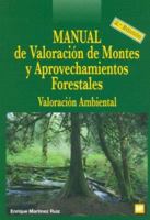 Manual de valoración de montes y aprovechamientos forestales 8484762521 Book Cover