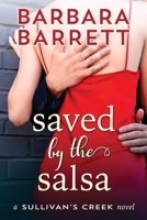 Saved by the Salsa 1628304138 Book Cover