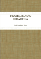 PROGRAMACIÓN DIDÁCTICA 1445243490 Book Cover
