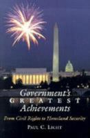 Government's Greatest Achievements: From Civil Rights to Homeland Security 0815706049 Book Cover