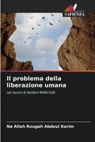 Il problema della liberazione umana (Italian Edition) 6207973585 Book Cover