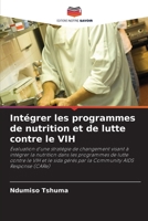 Int?grer les programmes de nutrition et de lutte contre le VIH 6203106348 Book Cover