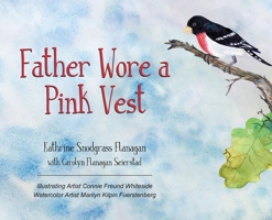 Father Wore a Pink Vest 1645382133 Book Cover