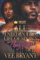 All I Need in This Life of Sin Is a Thug's Love 3 1798909871 Book Cover