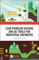 Lean Problem Solving and QC Tools for Industrial Engineers 0367730049 Book Cover