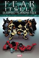 Fear Itself: Deadpool/Fearsome Four 0785158073 Book Cover