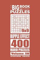 The Big Book of Logic Puzzles - Ripple Effect 400 Hard (Volume 50) 1545396604 Book Cover