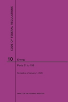 Code of Federal Regulations Title 10, Energy, Parts 51-199, 2020 1640247602 Book Cover